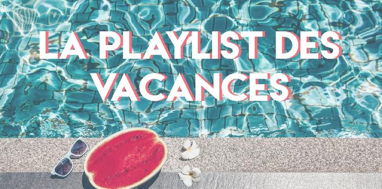 Playlist à écouter sur la route des vacances